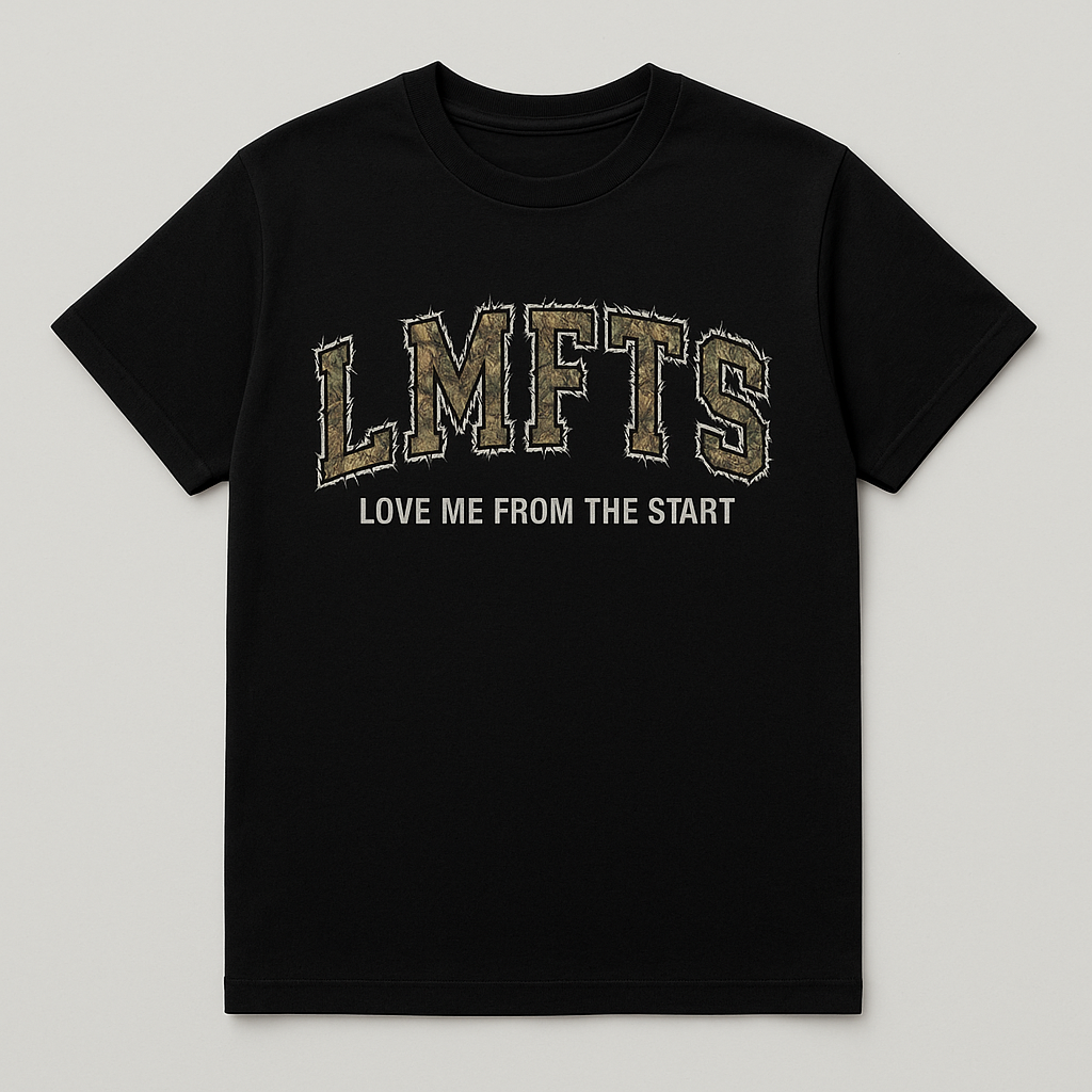 LMFTS Love Me From The Start T-Shirt